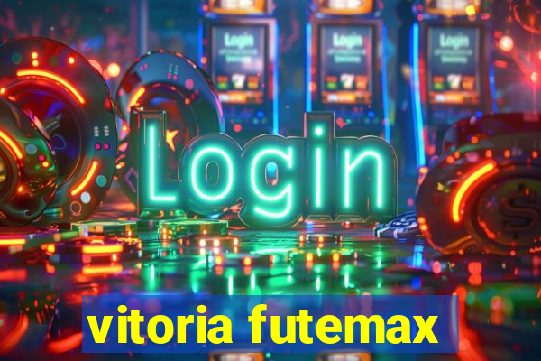 vitoria futemax